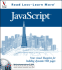 Javascript: Your Visual Blueprint for Building Dynamic Web Pages (Visual Read Less, Learn More)