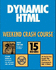 Dynamic Html Weekend Crash Course