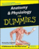 Anatomy & Physiology for Dummies�