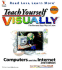 Teach Yourself Computers and the Internet Visually