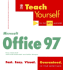 Teach Yourself Office 97