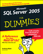 Microsoft Sql Server 2005 for Dummies (for Dummies Series)