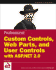 Professional Web Parts and Custom Controls With Asp. Net 2.0