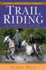Trail Riding: a Complete Guide