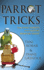 Parrot Tricks: Teaching Parrots With Positive Reinforcement