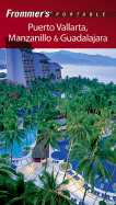 Frommer's Portable Puerto Vallarta, Manzanillo & Guadalajara