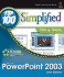 Powerpoint 2003: Top 100 Simplified Tips & Tricks