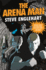 The Arena Man (the Max August Magikal Thrillers)