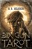 The Six-Gun Tarot (Golgotha)