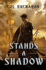 Stands a Shadow (Heart of the World)