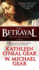The Betrayal: the Lost Life of Jesus: a Novel