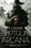 The Shotgun Arcana (Golgotha)
