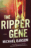 The Ripper Gene: a Novel