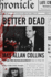 Better Dead: a Nathan Heller Thriller