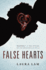 False Hearts: a Novel
