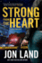 Strong From the Heart: a Caitlin Strong Novel