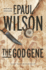 The God Gene: a Novel (the Ice Sequence, 2)