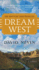 Dream West: a Novel (the American Story)