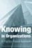 Knowing in Organizations: a Practice-Based Approach
