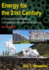 Energy for the 21st Century: a Comprehensive Guide to Conventional and Alternative Sources