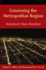 Governing the Metropolitan Region: America's New Frontier: 2014: America's New Frontier