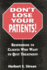 Don't Lose Your Patients: Responding to Clients Who Want to Quit Treatment