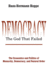 Democracy - The God That Failed: The Economics and Politics of Monarchy, Democracy and Natural Order