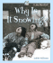 Why is It Snowing? (I Like Weather! )