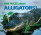 Fun Facts About Alligators! (I Like Reptiles and Amphibians! )