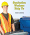 Sanitation Workers Help Us (All About Community Helpers)