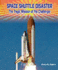 Space Shuttle Disaster: the Tragic Mission of the Challenger