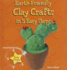 Earth-Friendly Clay Crafts in 5 Easy Steps (Earth-Friendly Crafts in 5 Easy Steps)