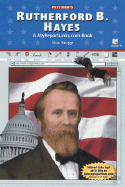Rutherford B. Hayes: a Myreportlinks. Com Book