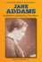 Jane Addams: Social Worker and Nobel Peace Prize Winner