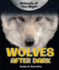 Wolves After Dark (Animals of the Night)