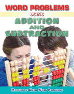 Word Problems Using Addition and Subtraction (Mastering Math Word Problems)