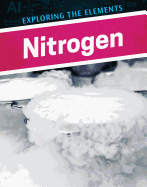 Nitrogen (Exploring the Elements)