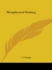 Metaphysical Healing