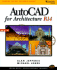 Autocad for Architecture: Release 14 R14