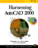 Harnessing Autocad 2000