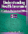 Understanding Health Insurance: a Guide to Professional Billing