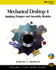Mechanical Desktop 4: Applying Designer and Assembly Modules