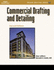 Commercial Drafting and Detailing (Delmar Drafting Series)