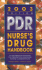 Pdr Nurse's Drug Handbook, 2003: the Information Standard for Prescription Drugs and Nursing Considerations