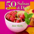 50 Best Salsas and Dips (50 Best Series)