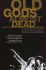 Old Gods Almost Dead: the 40-Year Odyssey of the Rolling Stones