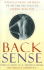 Back Sense: a Revolutionary Approach to Halting the Cycle of Chronic Back Pain