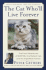 The Cat Who'Ll Live Forever: the Final Adventures of Norton, the Perfect Cat, and His Imperfect Human