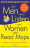 Why Men Don't Listen and Women Can't Read Maps: How We'Re Different and What to Do About It