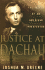 Justice at Dachau: the Trials of an American Prosecutor